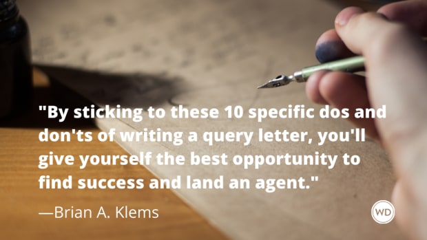 The 10 Dos and Don'ts of Writing a Query Letter, by Brian A. Klems