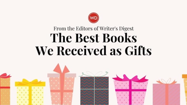 The Best Books We Received as Gifts: From the Editors of Writer's Digest