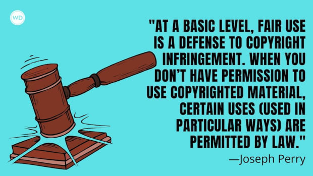 Fair Use Rights 101 for Writers: To Use or Not to Use? That is the Question