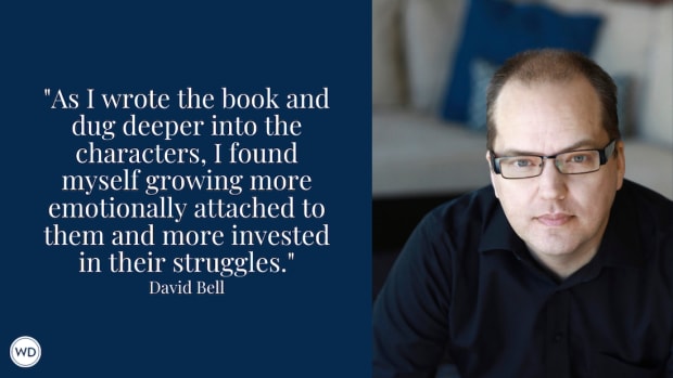 David Bell: On Being Invested in Your Characters’ Struggles