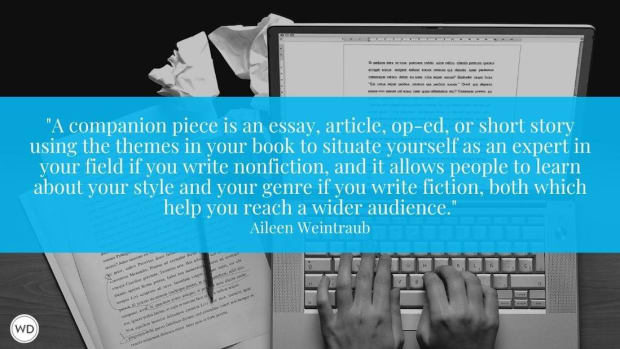 6 Steps to Writing Companion Pieces to Reach New Audiences for Your Forthcoming Book