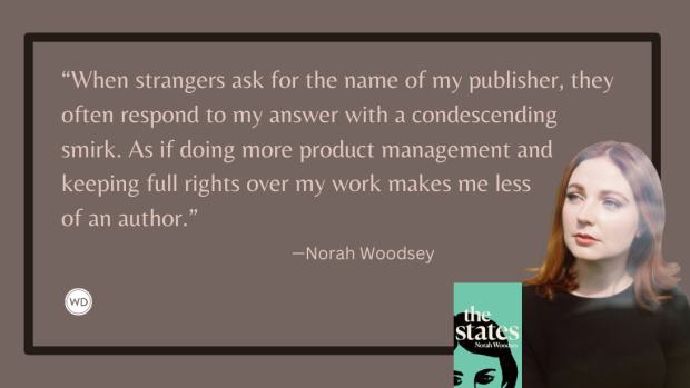 Why I Choose to Self-Publish, by Norah Woodsey