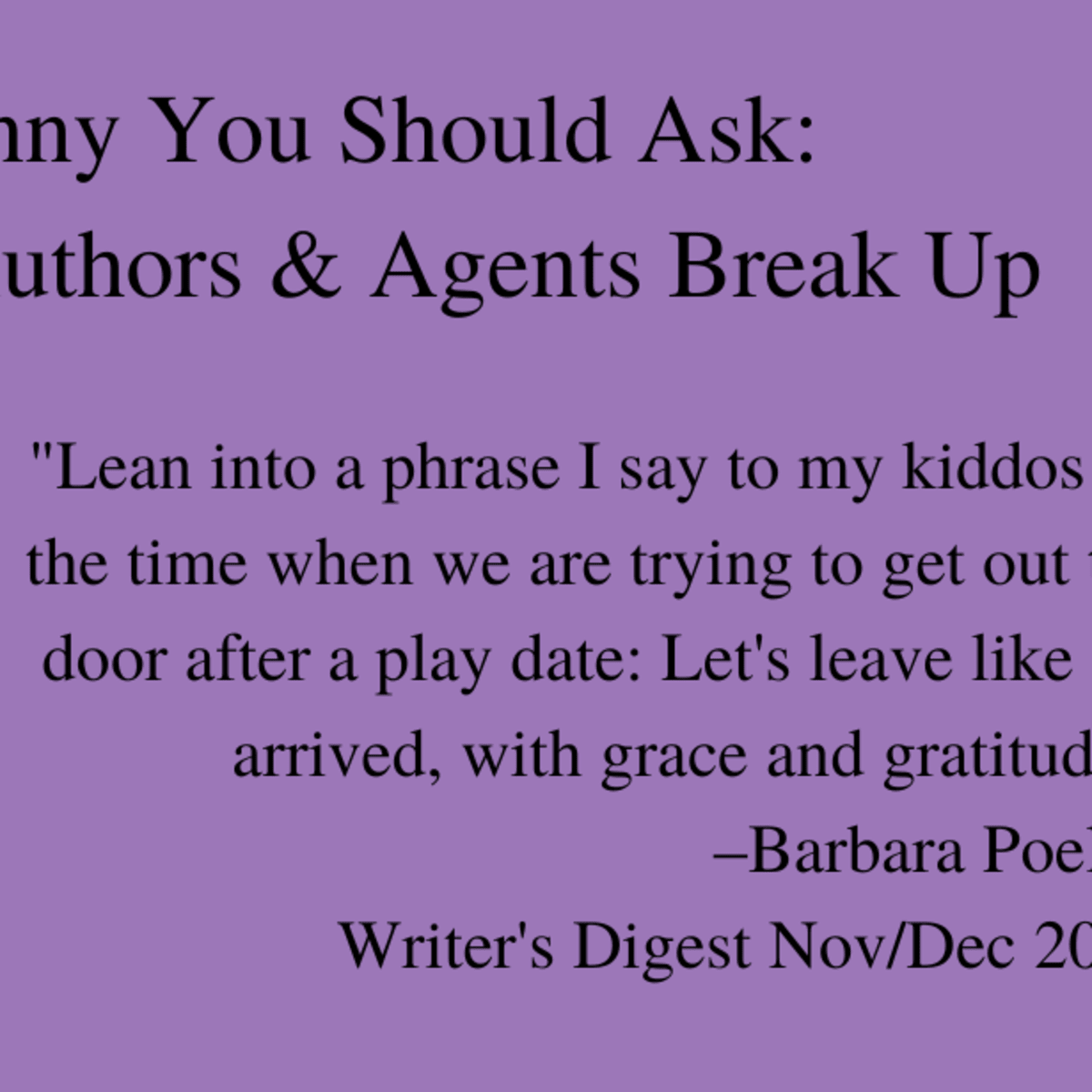 Funny You Should Ask: Agent & Author Breakups - Writer's Digest