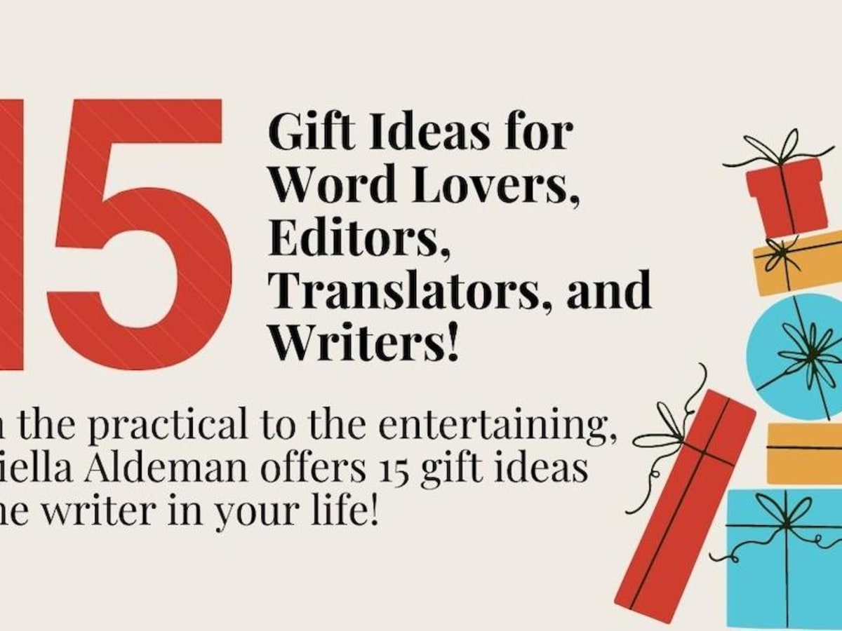 Holiday Gifts for Logomaniacs: 15 Gift Ideas for Word Lovers, Editors,  Translators, and Writers - Writer's Digest