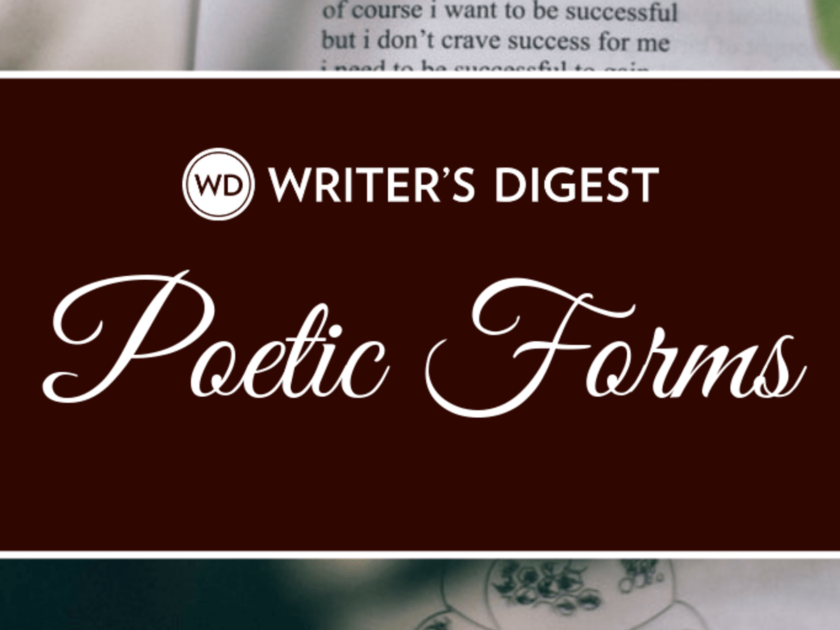 List of 168 Poetic Forms for Poets | Types of Poems and Poetry - Writer's  Digest