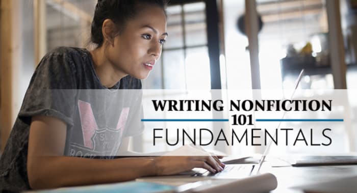Throughout this 12-week course, you will get step-by-step instruction on how to write nonfiction, read Philip Gerard's Creative Nonfiction: Researching and Crafting Stories of Real Life, and write articles, essays, or a few chapters of your book.  Register for this course and discover how fun writing nonfiction can be.