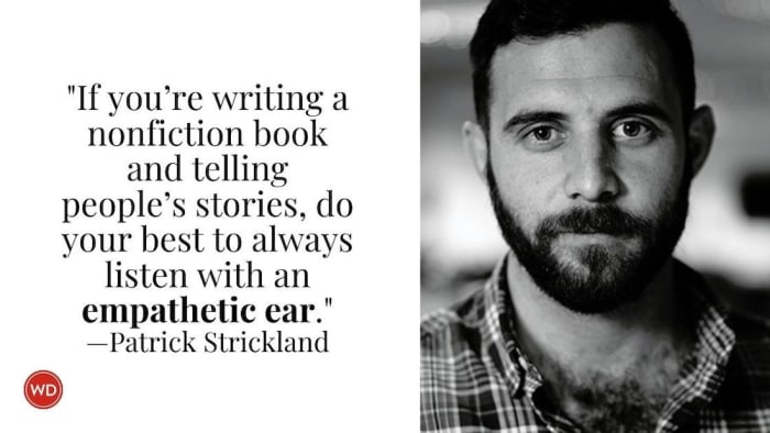 Patrick Strickland: On the Importance of Empathy in Writing Nonfiction
