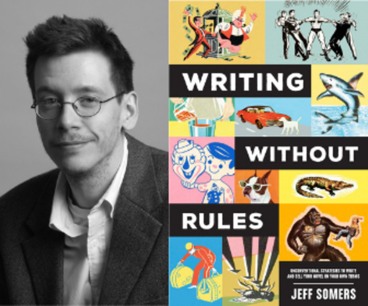 Writing Without Rules by Jeffrey Somers 
