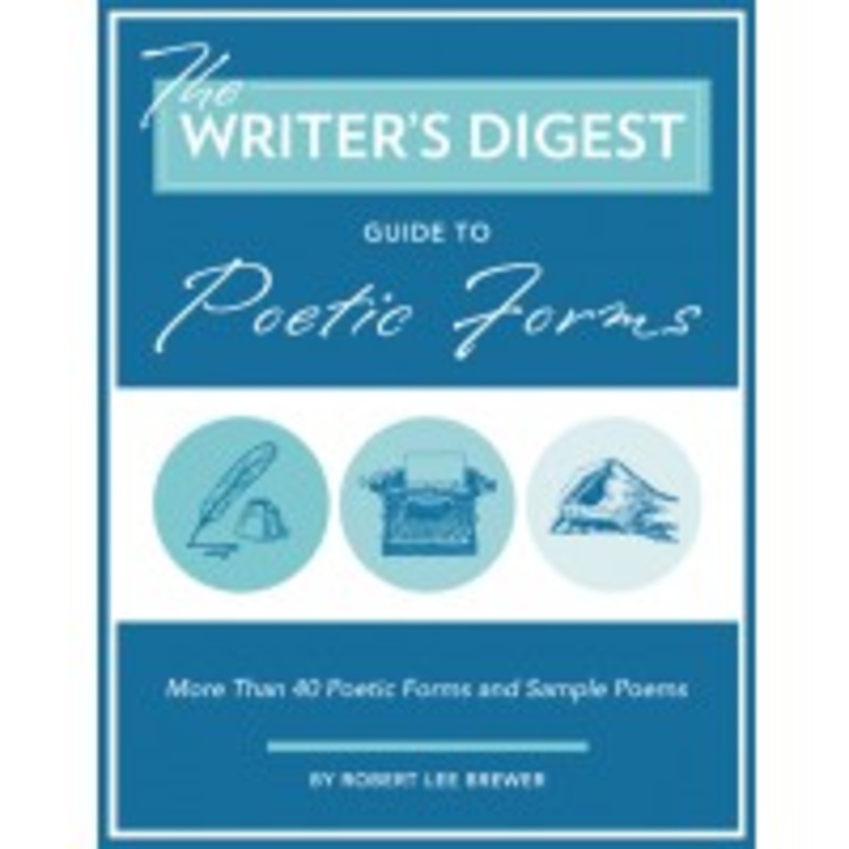 writers_digest_guide_to_poetic_forms_robert_lee_brewer