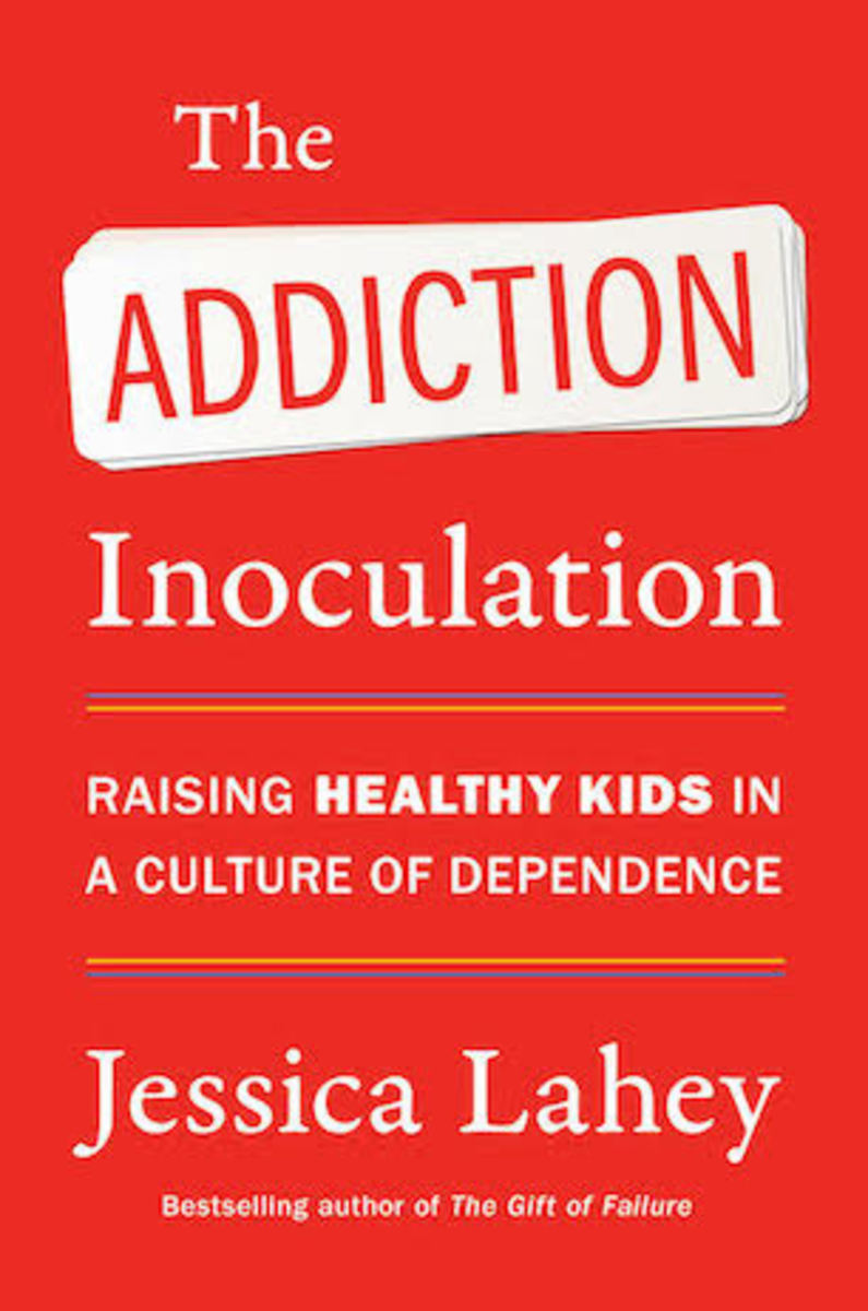 the_addiction_inoculation_by_jessica_lahey_book_cover_image
