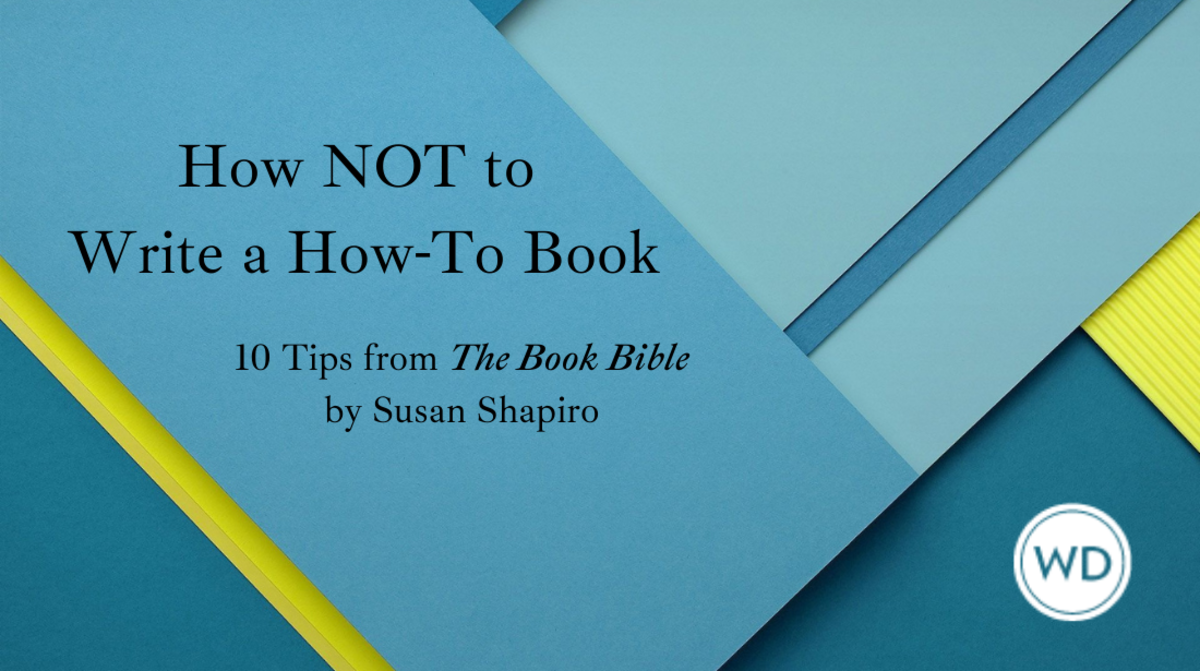How Not to Write a How-To Book | Susan Shapiro