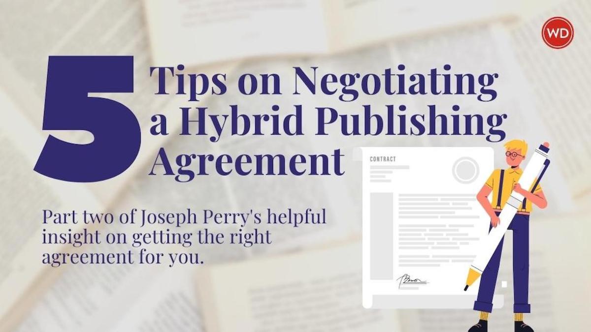 5 Tips on Negotiating a Hybrid Publishing Agreement