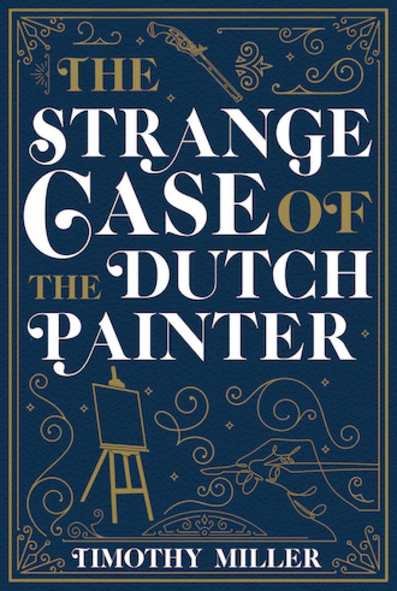 the_strange_case_of_the_dutch_painter_by_timothy_miller_book_cover_image