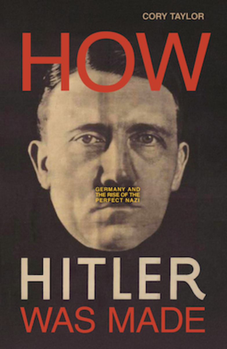 How Hitler Was Made by Cory Taylor