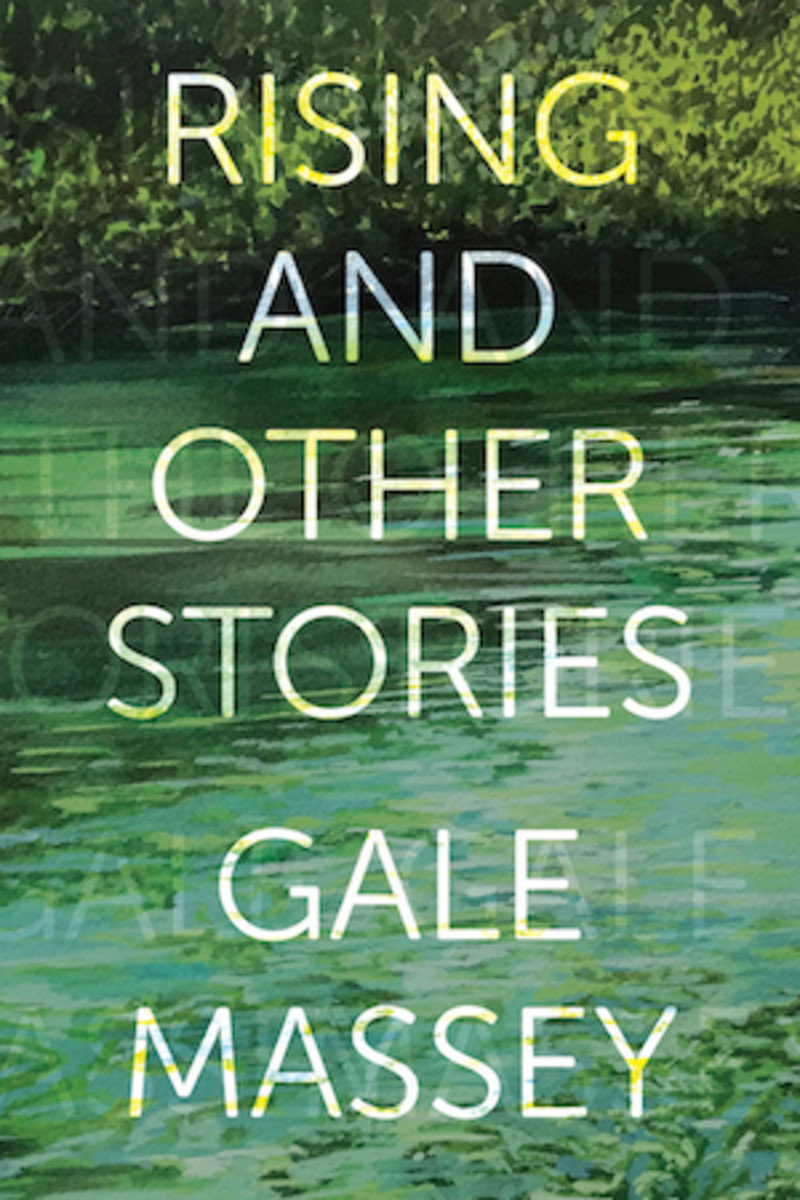 Rising and Other Stories by Gale Massey