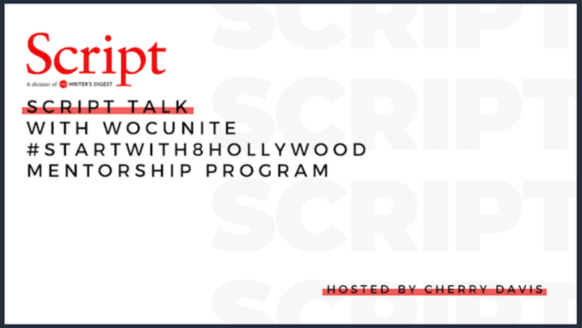 Script Talk with WOCUnite #StartWith8Hollywood Mentorship Program