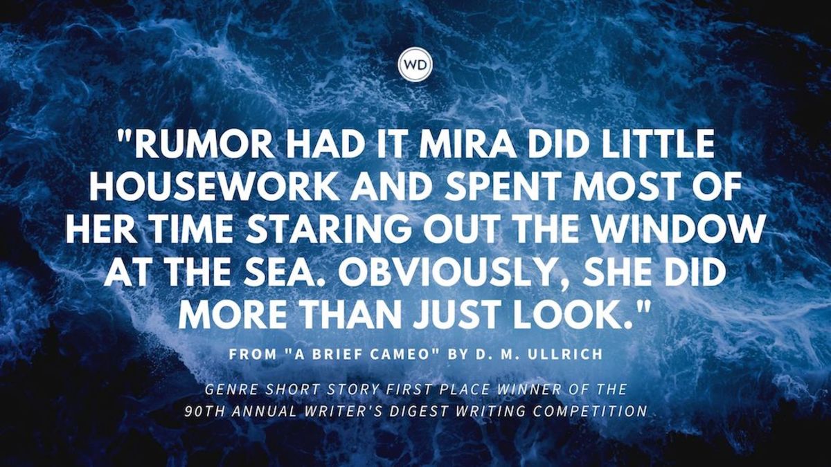 Writer's Digest 90th Annual Competition Genre Short Story First Place Winner: "A Brief Cameo"