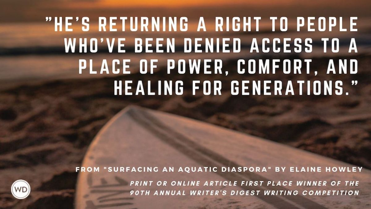 Writer's Digest 90th Annual Competition Print or Online Article First Place Winner: "Surfacing an Aquatic Diaspora"