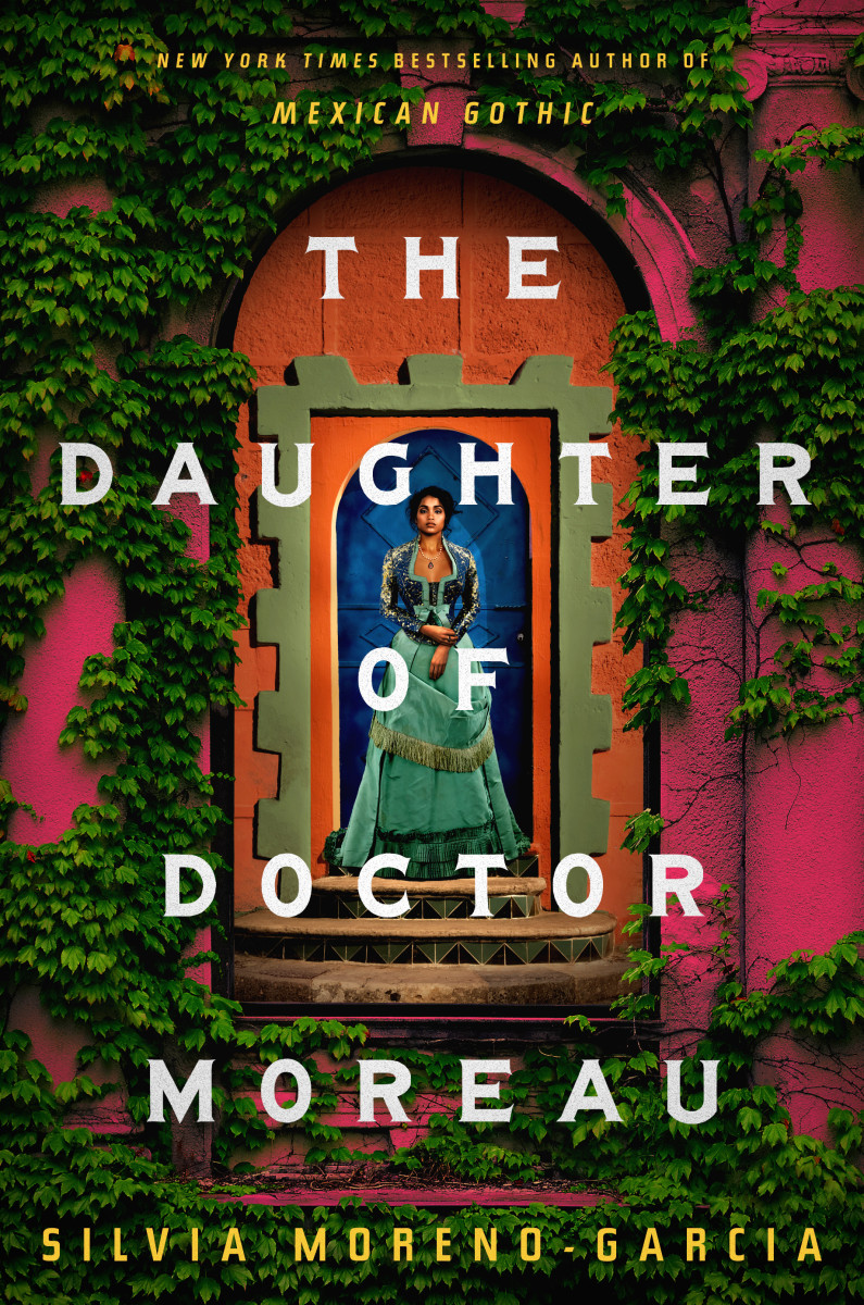 The Daughter of Doctor Moreau | Silvia Moreno-Garcia