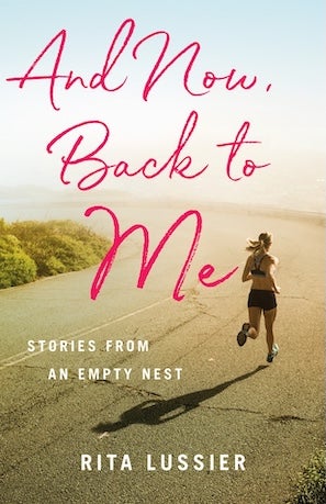 And Now, Back to Me, by Rita Lussier (book cover image)