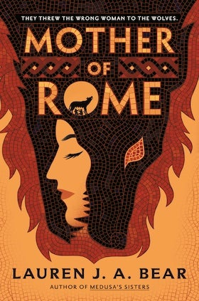 A book cover for "Mother of Rome" by Lauren J. A. Bear. The cover has a warm color palette of oranges, reds, and browns, in a mosaic tile style. The central image is a profile silhouette of a woman with long, dark hair, facing left. Her silhouette is formed by darker mosaic tiles within a larger shape resembling a wolf's head, with visible ears and fur-like texture made of mosaic pieces. Within the woman's hair, there is a circular frame containing a silhouette of a wolf standing and howling. The title "MOTHER of ROME" is prominently displayed in large, stylized, textured gold letters above the woman's profile. Above the title, in smaller red letters, it reads, "THEY THREW THE WRONG WOMAN TO THE WOLVES." The author's name, "LAUREN J. A. BEAR," is at the bottom in large red letters, followed by "AUTHOR OF MEDUSA'S SISTERS" in smaller red letters. The overall design evokes a sense of ancient history and mythology, possibly Roman.