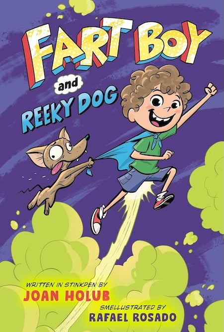 Fart Boy and Reeky Dog, by Joan Holub