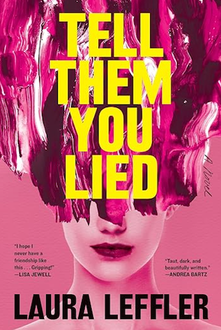 Tell Them You Lied, by Laura Leffler