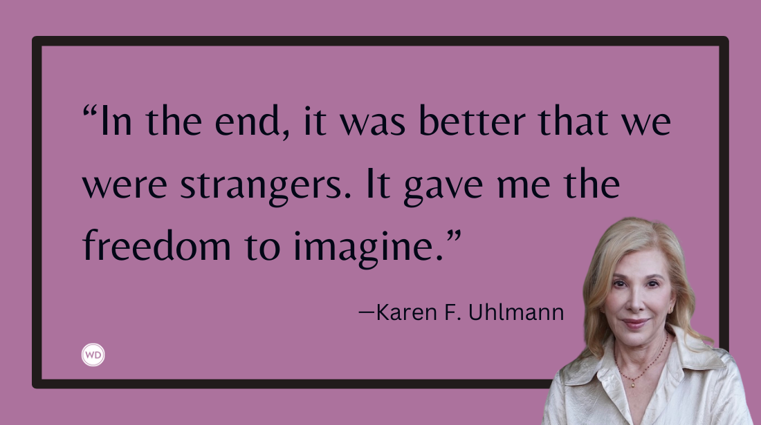 The Intersection of Inspiration and Research for My Novel, by Karen F. Uhlmann