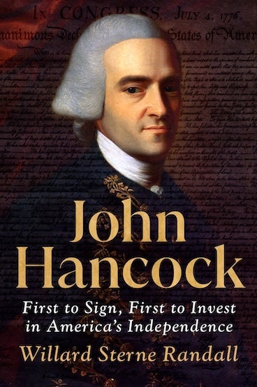 John Hancock, by Willard Sterne Randall