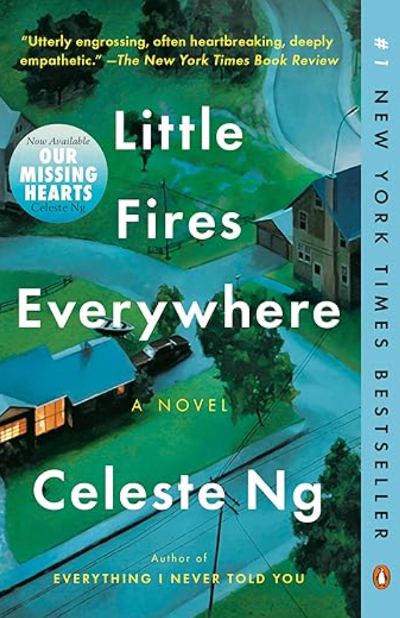 Little Fires Everywhere, by Celeste Ng