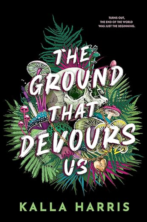 The Ground That Devours Us, by Kalla Harris
