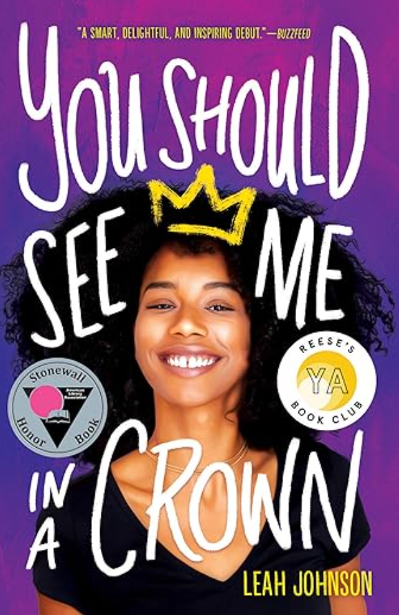 You Should See Me in a Crown, by Leah Johnson