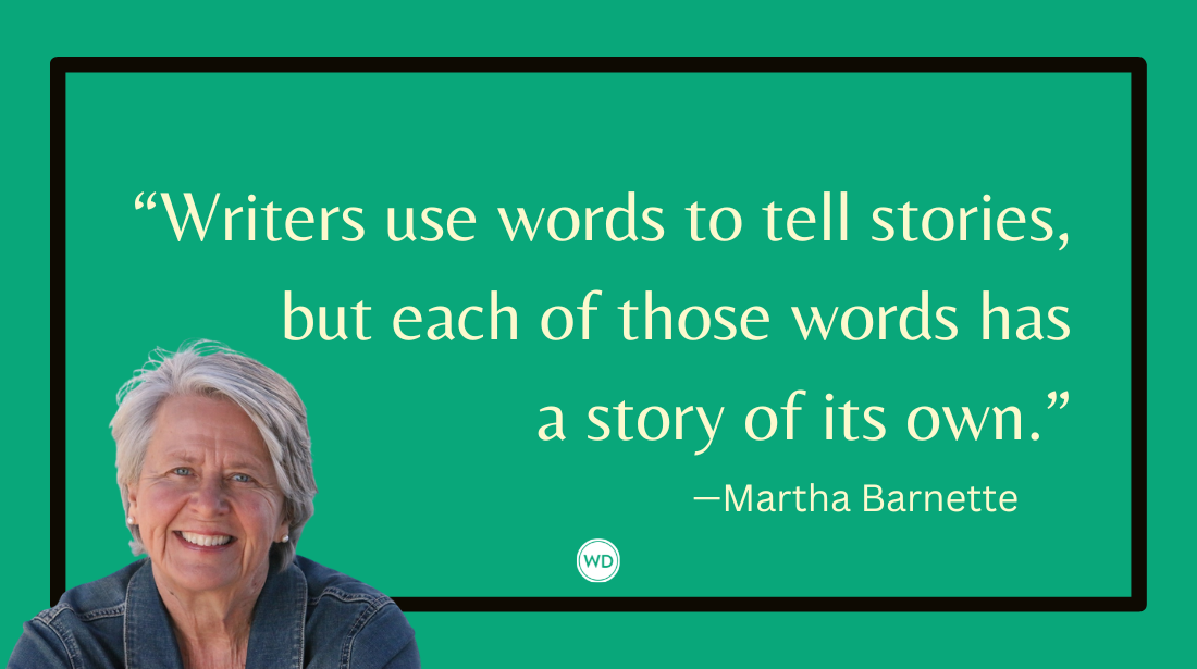 7 Fun Word Origins Every Writer Should Know, by Martha Barnette