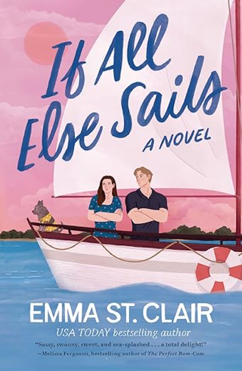 If All Else Sails, by Emma St. Clair