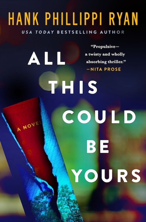 All This Could Be Yours, by Hank Phillippi Ryan