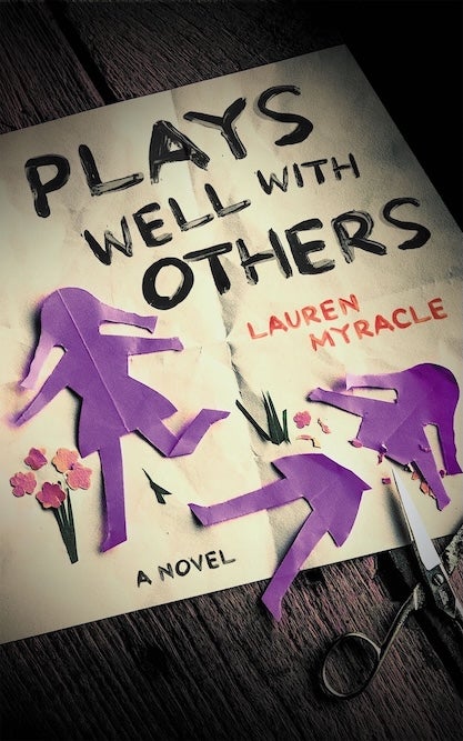 Plays Well With Others, by Lauren Myracle
