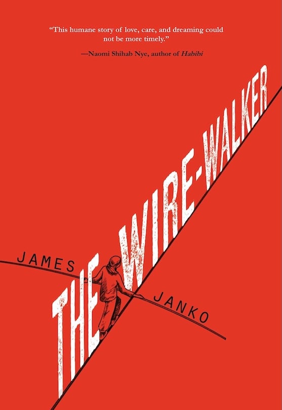 The Wire-Walker, by James Janko