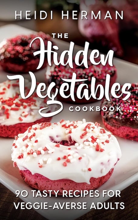 The Hidden Vegetables Cookbook, by Heidi Herman