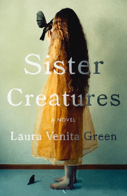 Sister Creatures, by Laura Venita Green