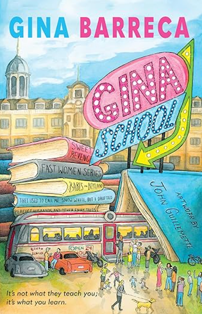 Gina School, by Gina Barreca, illustrated by John Guillemette