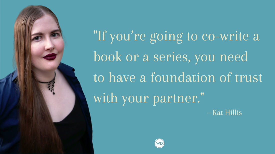 On Co-Writing a Novel: Twice the Fun, Half the Work, by Kat Hillis and Rosiee Thor