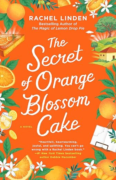 The Secret of Orange Blossom Cake, by Rachel Linden