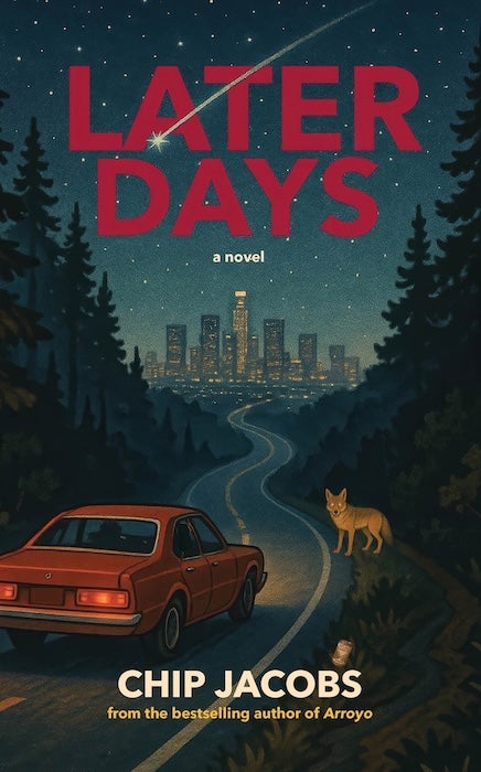 Later Days, by Chip Jacobs