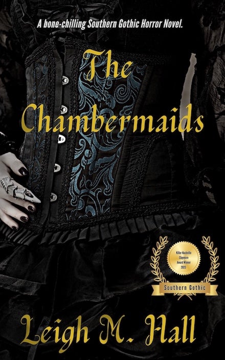 The Chambermaids, by Leigh M. Hall