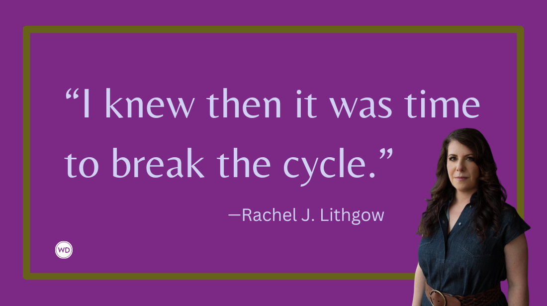 Breaking the Cycle of Abuse With My Books, by Rachel J. Lithgow