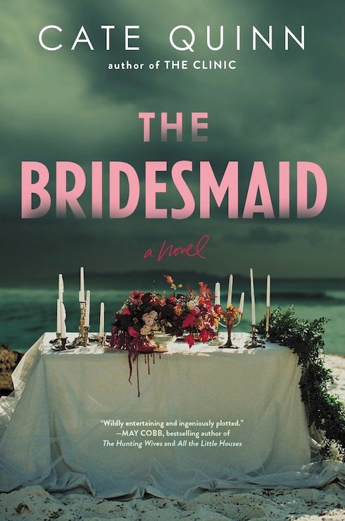 The Bridesmaid, by Cate Quinn