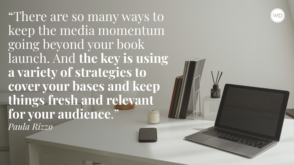 Media-Savvy Author: Keeping Media Momentum Beyond the Book Launch
