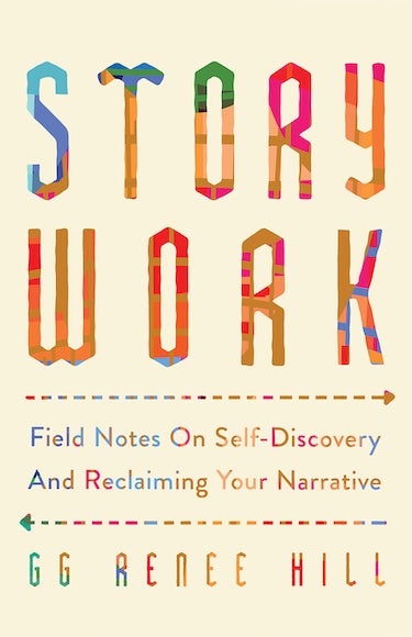 Story Work, by GG Renee Hill