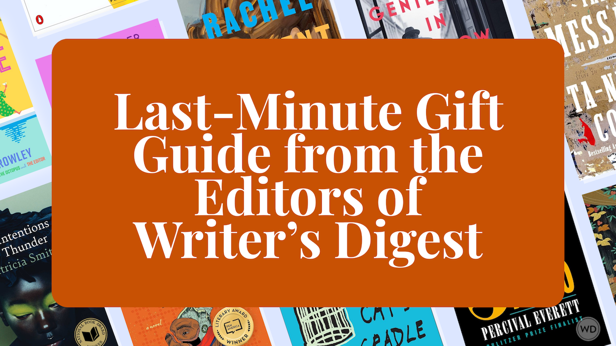 Last-Minute Gift Guide From the Editors of Writer’s Digest