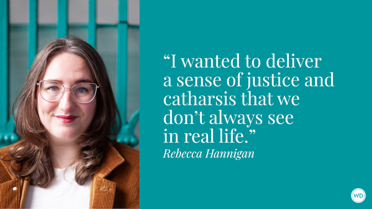 Rebecca Hannigan: I Hate When a Twist Is Unearned